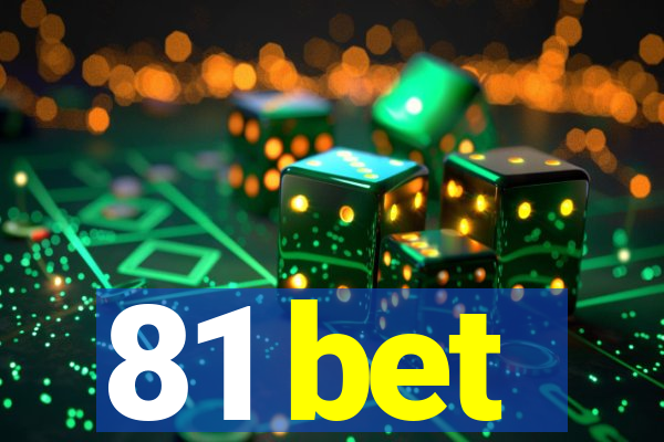 81 bet